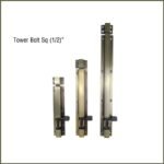 Verona Tower Bolt SQ(1/2)”